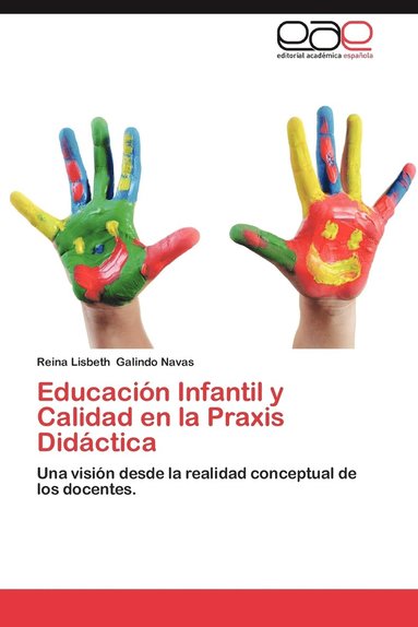 Educacion Infantil y Calidad En La Praxis Didactica (hftad)