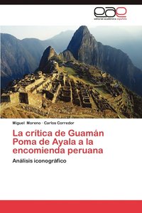La Critica de Guaman Poma de Ayala a la Encomienda Peruana (häftad)