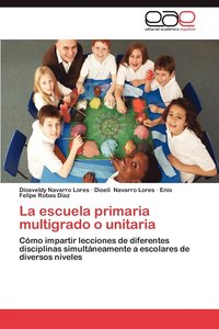 La Escuela Primaria Multigrado O Unitaria (hftad)