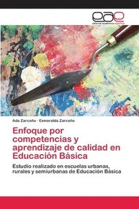 Enfoque por competencias y aprendizaje de calidad en Educacin Bsica (hftad)