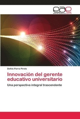 Innovacin del gerente educativo universitario (hftad)