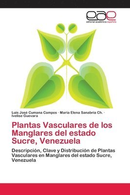 Plantas Vasculares de los Manglares del estado Sucre, Venezuela (hftad)