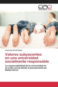 Valores subyacentes en una universidad socialmente responsable (hftad)