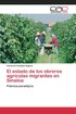 El estado de los obreros agrcolas migrantes en Sinaloa