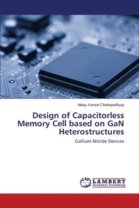 Design of Capacitorless Memory Cell based on GaN Heterostructures (hftad)