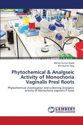 Phytochemical & Analgseic Activity of Monochoria Vaginalis Presl Roots (hftad)