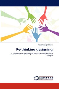 Re-Thinking Designing (häftad)