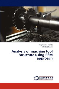 Analysis of machine tool structure using RSM approach (hftad)