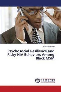 Psychosocial Resilience and Risky HIV Behaviors Among Black MSM (hftad)