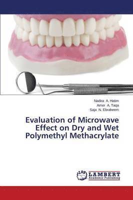 Evaluation of Microwave Effect on Dry and Wet Polymethyl Methacrylate (hftad)