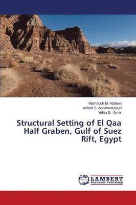 Structural Setting of El Qaa Half Graben, Gulf of Suez Rift, Egypt (hftad)