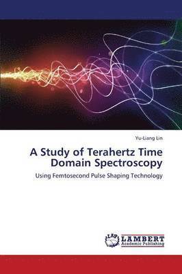 A Study of Terahertz Time Domain Spectroscopy (hftad)