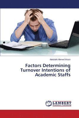 Factors Determining Turnover Intentions of Academic Staffs (hftad)