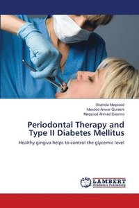 Periodontal Therapy and Type II Diabetes Mellitus (häftad)