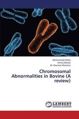 Chromosomal Abnormalities in Bovine (a Review) (hftad)