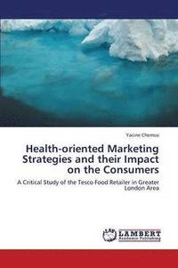 Health-Oriented Marketing Strategies and Their Impact on the Consumers (hftad)
