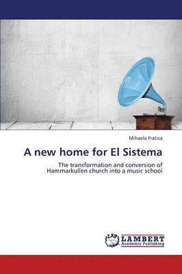 A New Home for El Sistema (hftad)