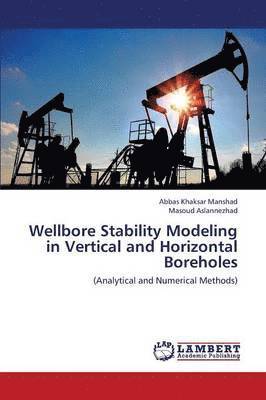 Wellbore Stability Modeling in Vertical and Horizontal Boreholes (h�ftad)