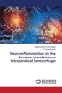 Neuroinflammation in the human spontaneous intracerebral hemorrhage
