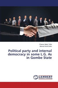 Political party and internal democracy in some L.G. As in Gombe State (hftad)