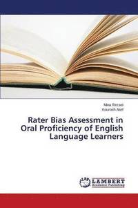 Rater Bias Assessment in Oral Proficiency of English Language Learners (hftad)