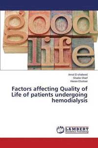 Factors affecting Quality of Life of patients undergoing hemodialysis (hftad)