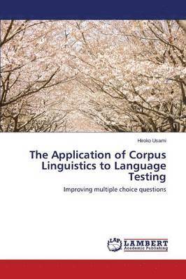 Application of Corpus Linguistics to Language Testing (h�ftad)