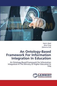 An Ontology-Based Framework For Information Integration In Education (hftad)