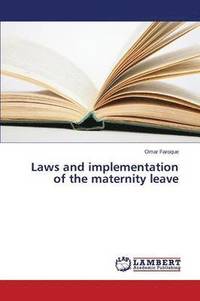 Laws and implementation of the maternity leave (hftad)