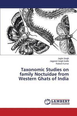 Taxonomic Studies on family Noctuidae from Western Ghats of India (hftad)