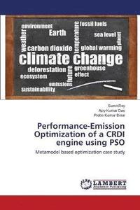 Performance-Emission Optimization of a CRDI engine using PSO (häftad)