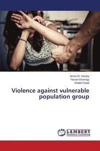 Violence against vulnerable population group (häftad)