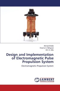 Design and Implementation of Electromagnetic Pulse Propulsion System (hftad)