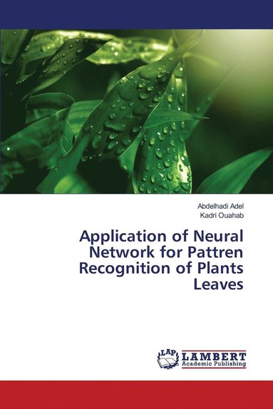 Application of Neural Network for Pattren Recognition of Plants Leaves (hftad)