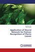 Application of Neural Network for Pattren Recognition of Plants Leaves