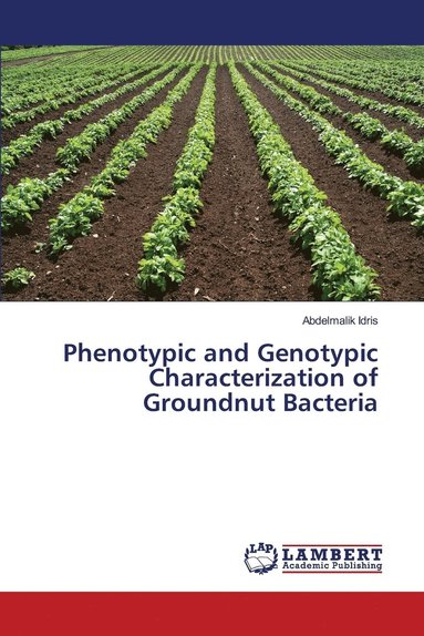 Phenotypic and Genotypic Characterization of Groundnut Bacteria (hftad)