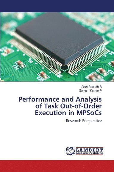 Performance and Analysis of Task Out-of-Order Execution in MPSoCs (hftad)