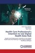 Health Care Professional's Intention to Use Digital Health Data Hub