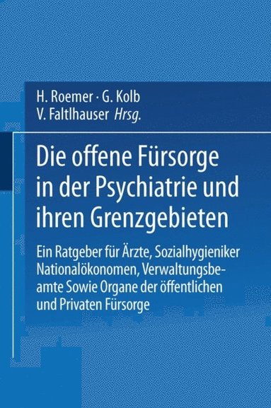 Die Offene Fürsorge in der Psychiatrie und ihren Grenzgebieten (inbunden)
