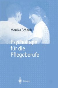 Psychologie fur die Pflegeberufe (e-bok)