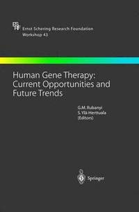Human Gene Therapy: Current Opportunities and Future Trends (hftad)