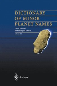 Dictionary of Minor Planet Names (e-bok)