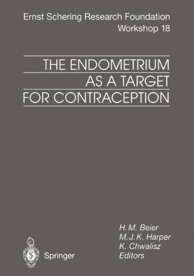 Endometrium as a Target for Contraception (e-bok)