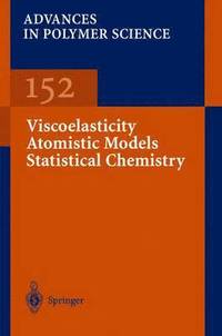 Viscoelasticity Atomistic Models Statistical Chemistry (hftad)