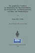 Die graphischen Verfahren zur Ermittelung der Querschnittsfl�chen, der Grunderwerbs- und B�schungsbreiten von Bahn- und Stra�enk�rpern