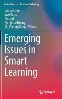 Emerging Issues in Smart Learning (inbunden)