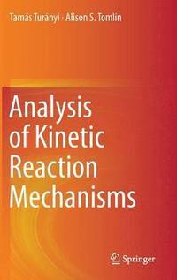 Analysis of Kinetic Reaction Mechanisms (inbunden)
