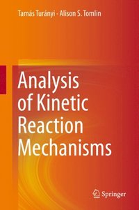 Analysis of Kinetic Reaction Mechanisms (e-bok)