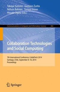 Collaboration Technologies and Social Computing (e-bok)