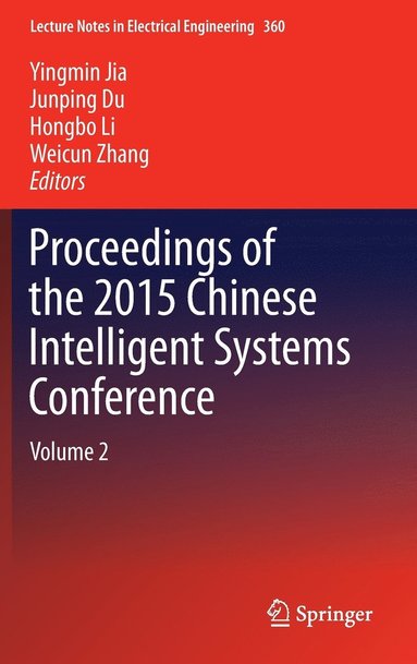 Proceedings of the 2015 Chinese Intelligent Systems Conference (inbunden)